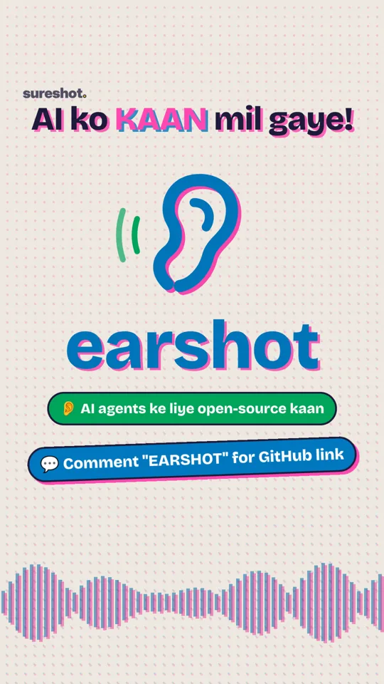 earshot: open-source ears for AI agents reel cover